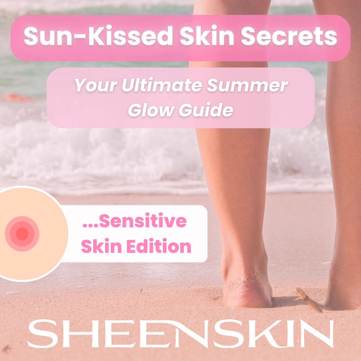 Sun-Kissed Skin Secrets