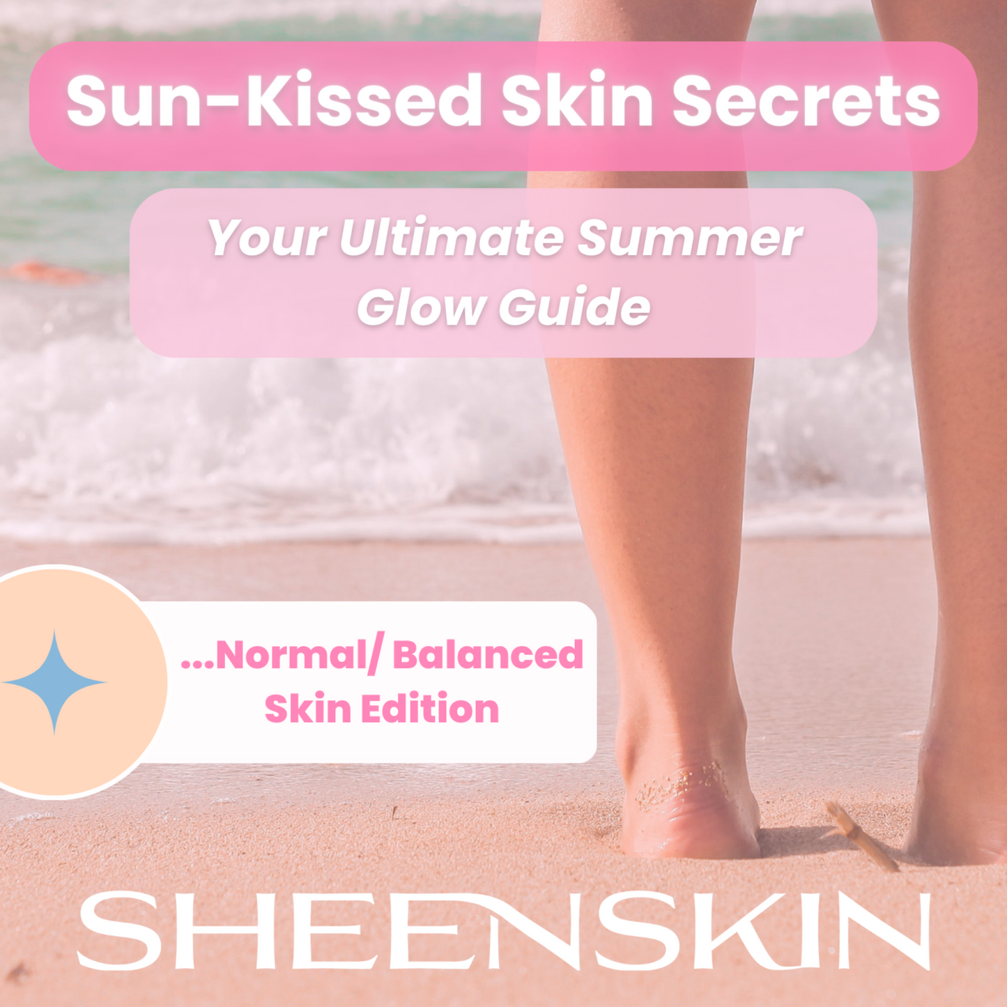 Sun-Kissed Skin Secrets